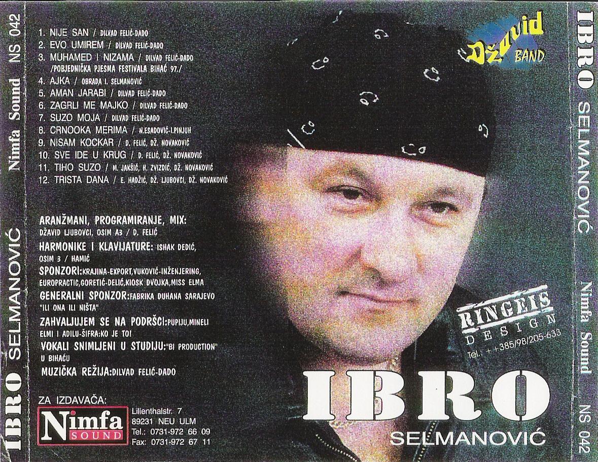 Ibro Selmanovic 1997 Nije San Zadnja