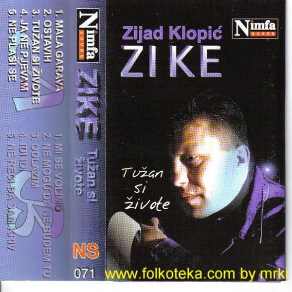 Zijad Klopic Zike 1996 Tuzan si zivote