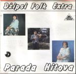 Folk Extra Parada Hitova - Kolekcija 22121365_Dzipsi_Folk_Extra_-_Prednja